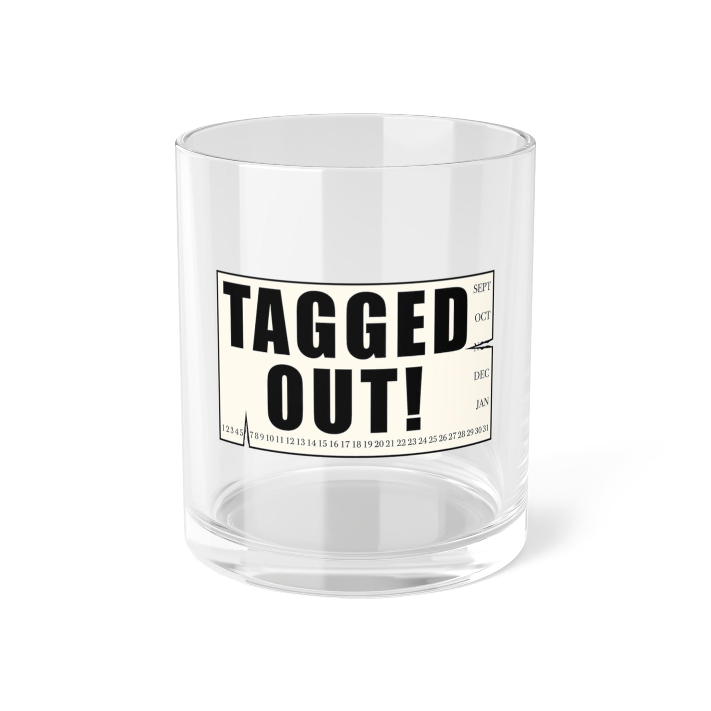Tagged Out Rocks Glass