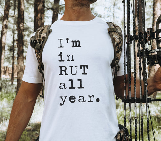 I’m in Rut T-Shirt