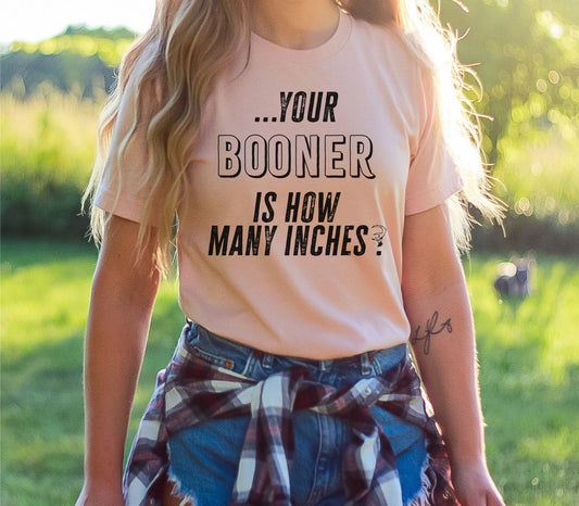 How big is your Booner T-Shirt